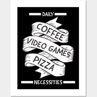 Daily Necessities, Coffee,  video games, pizza Posters and Art